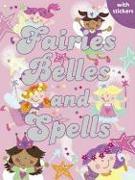 Fairies, Belles and Spells