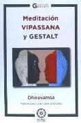 Meditación vipassana y gestalt