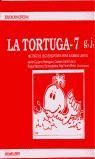 Tortuga 7, la