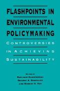 Flashpoints in Environmental Policymaking