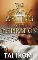 The Art of Writing with Inspiratioin