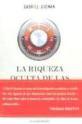 La riqueza oculta de las naciones: Investigación sobre los paraísos fiscales