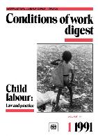 Child Labour: Law Practice (Conditions of Work Digest 1/91)