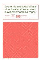 Economic and Social Effects of Multinational Enterprises in Export Processing Zones