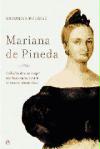 Mariana de Pineda : la lucha de una mujer revolucionaria contra la tiranía absoluta