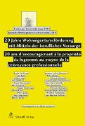 20 Jahre Wohneigentumsförderung mit Mitteln der beruflichen Vorsorge 20 ans d'encouragement à la propriété du logement au moyen de la prévoyance professionnelle