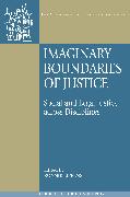 Imaginary Boundaries of Justice