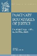 Imaginary Boundaries of Justice: Social and Legal Justice Across Disciplines