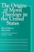 The Origins of Moral Theology in the United States