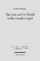 The Jews and the World in the Fourth Gospel