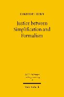 Justice between Simplification and Formalism