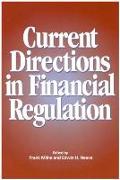 Current Directions in Financial Regulation