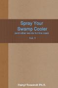 Spray Your Swamp Cooler (and Other Words for the Road) Vol. 1