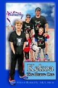 Kekoa the Brave One