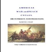 America's War and Peace Cycles, 1686 to Present