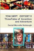 Tom Swift Odyssey II