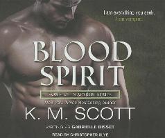 Blood Spirit: With the Short Story "The Deepest Cut"