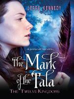 The Mark of the Tala: The Twelve Kingdoms