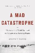 A Mad Catastrophe