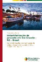 Industrialização de pescado em Rio Grande - RS - Brasil