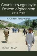 Counterinsurgency in Eastern Afghanistan 2004-2008