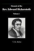 Memoir of the Rev. Edward Bickersteth: Volume 1