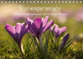 Blumengartenjahr - Geburtstagskalender mit schönen Zitaten (Tischkalender immerwährend DIN A5 quer)