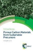 Porous Carbon Materials from Sustainable Precursors