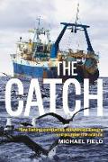 The Catch: How Fishing Companies Reinvented Slavery and Plunder the Oceans