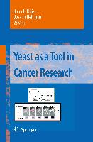 Yeast as a Tool in Cancer Research