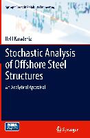 Stochastic Analysis of Offshore Steel Structures