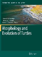 Morphology and Evolution of Turtles