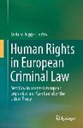 Human Rights in European Criminal Law