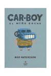 Car boy, el niño coche