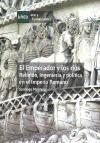 El emperador y los ríos : religión, ingeniería y política en el Imperio Romano