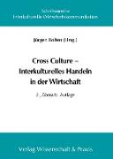Cross Culture ¿ Interkulturelles Handeln in der Wirtschaft