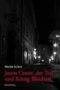 Jason Crane, der Tod und König Blaubart