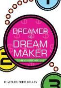 Dreamer to Dream Maker: Your Financial Roadmap