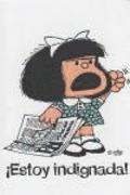 Mafalda­. ¡Estoy indignada!
