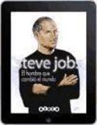Steve Jobs : el hombre que cambió el mundo