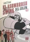 El asombroso swing del Golem