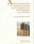 Análisis y repertorio de los tratados y manuales para la confesión en el mundo hispánico (ss. XV-XVIII)