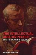 The Intellectual and His People: Staging the People, Volume 2