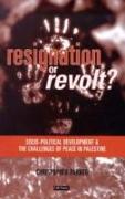 Resignation or Revolt