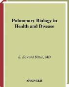 Pulmonary Biology in Health and Disease