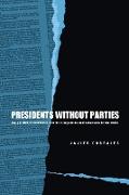 Presidents without Parties