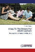 A key To The Dream For Adult Learners