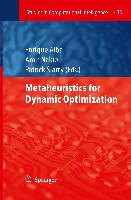 Metaheuristics for Dynamic Optimization