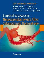 Cerebral Vasospasm: Neurovascular Events After Subarachnoid Hemorrhage