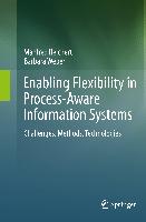 Enabling Flexibility in Process-Aware Information Systems